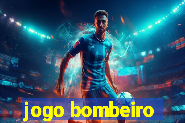 jogo bombeiro